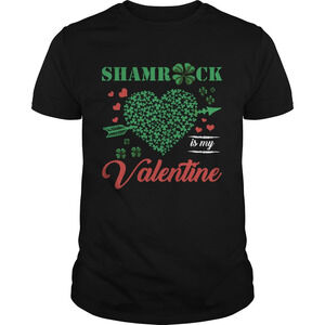 Shamrock Is My Valentine St Patrics Day Shirt